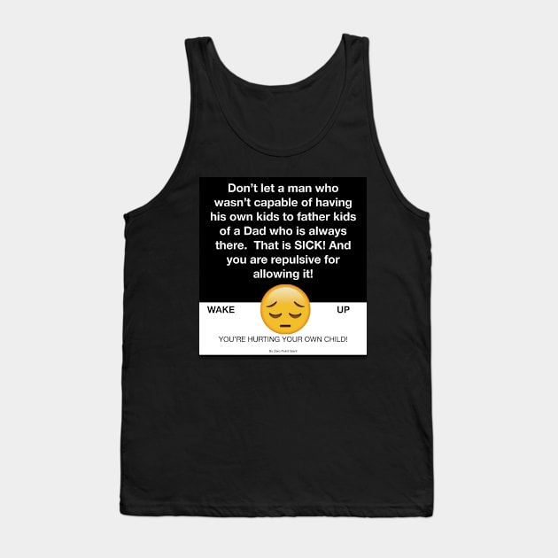 Sick Moms Tank Top by ZerO POint GiaNt